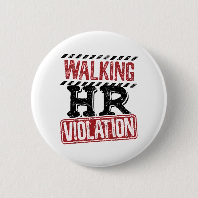 Walking HR Violation Human Resources Nightmare Button (Front)