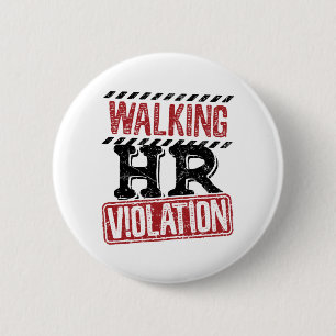 Walking HR Violation Human Resources Nightmare Button