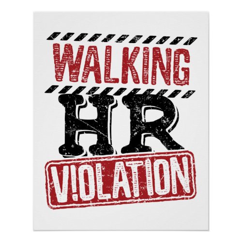 Walking HR Violation Human Resources Nightmare Poster