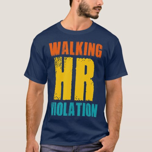 Walking Hr Violation Vintage Costumed  T_Shirt