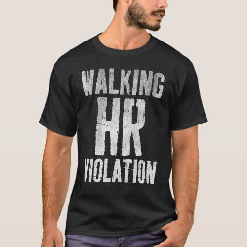 Walking HR Violation Vintage T_Shirt
