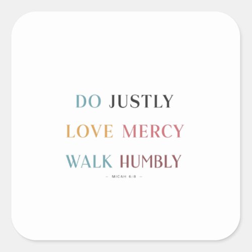Walking Humbly Loving Mercifully Micah 68 Verse Square Sticker
