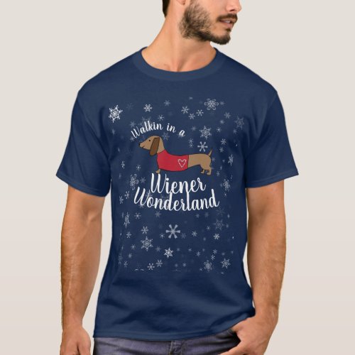 Walking in a Wiener Wonderland Dachshund Doxie T_Shirt