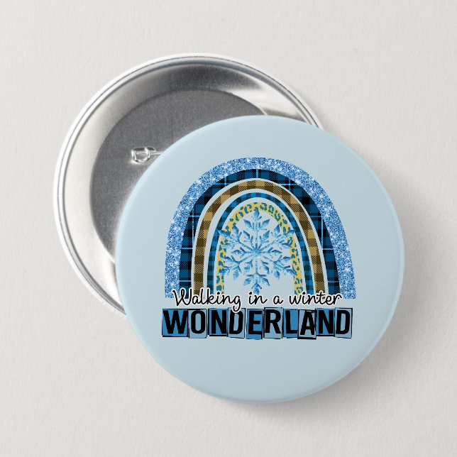 Walking in a Winter Wonderland | Blue Rainbow Button (Front & Back)