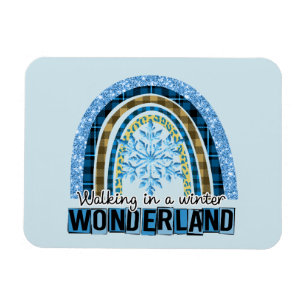 Walking in a Winter Wonderland   Blue Rainbow Magnet