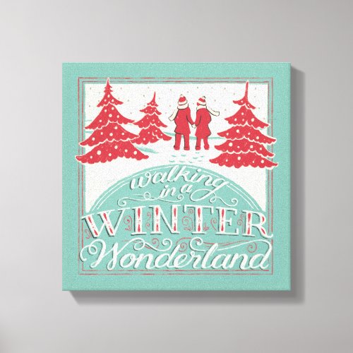 Walking In A Winter Wonderland Canvas Print