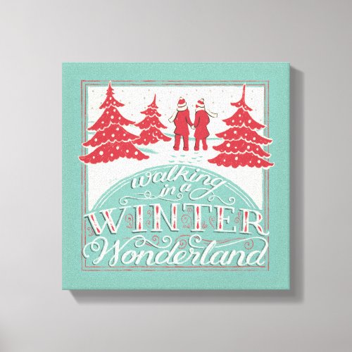 Walking In A Winter Wonderland Canvas Print