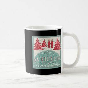 Walking In A Winter Wonderland  Coffee Mug