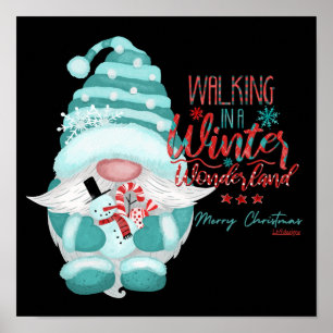 WALKING IN A WINTER WONDERLAND gnome christmas     Poster