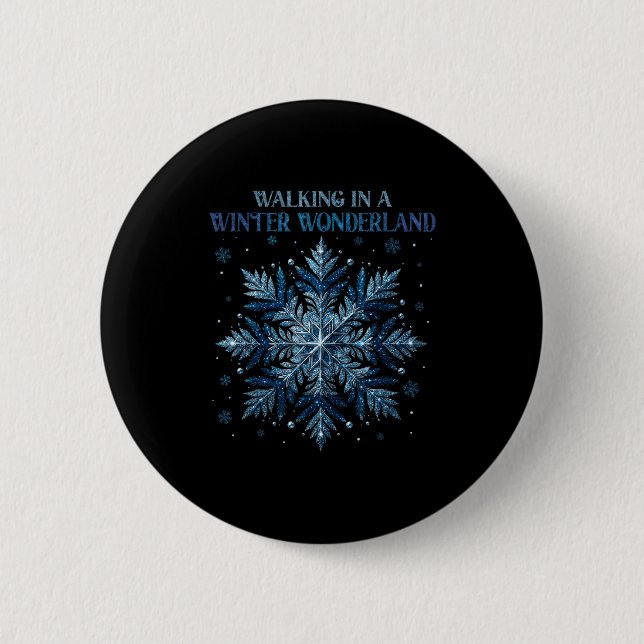 Walking In A Winter Wonderland Snowflake Christmas Button (Front)