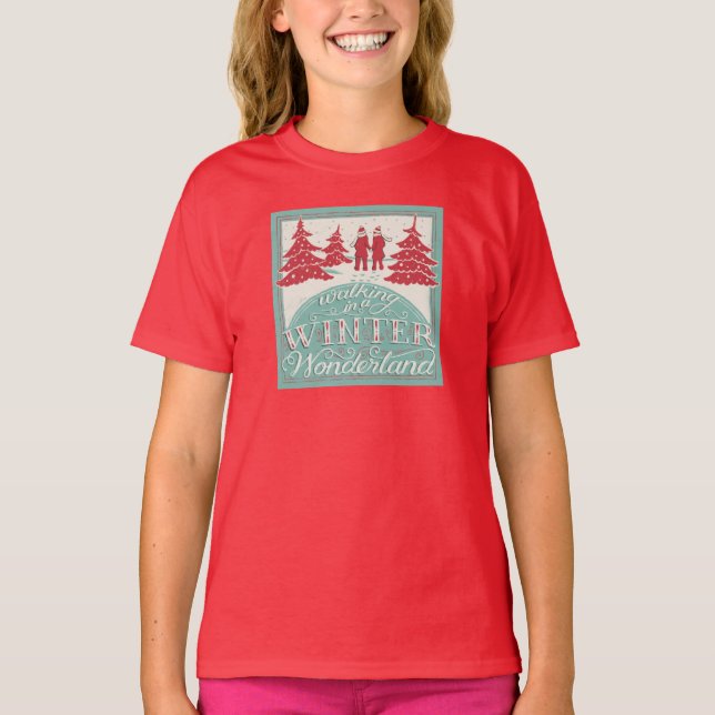 Walking In A Winter Wonderland T-Shirt (Front)