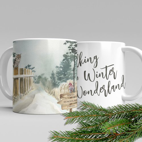 Walking in a Winter Wonderland Winter Landscape Coffee Mug
