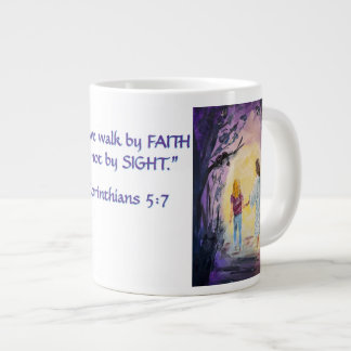 Walking in the Dark with FAITH 2 Corinthians 5:7 Giant Coffee Mug