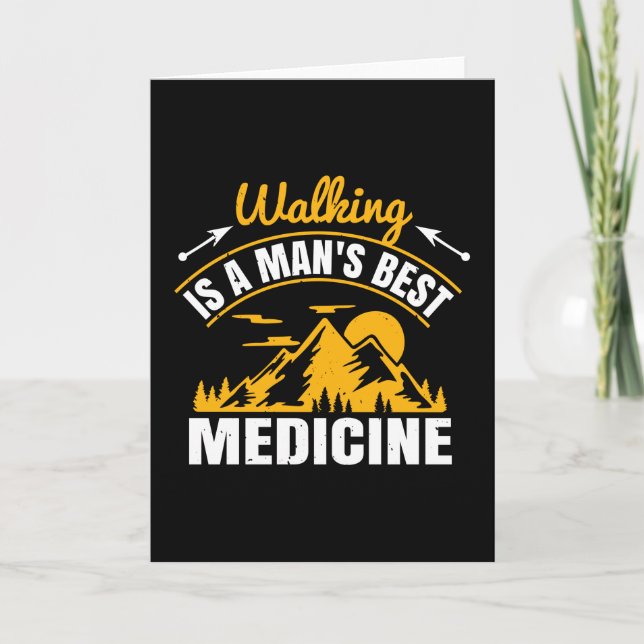 Walking Is A Man's Best Medicine Card (Front)