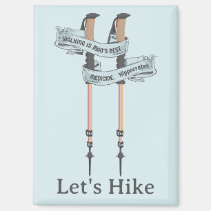 walking is the best medic Hippocrates hiking pulse Magnet