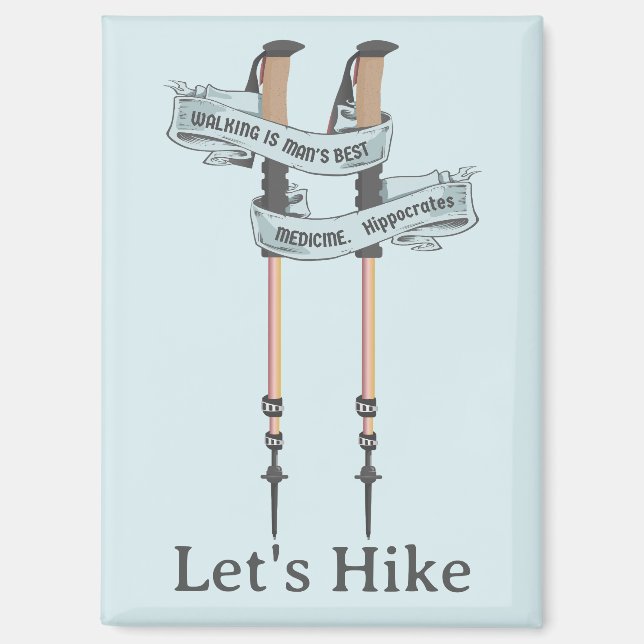 walking is the best medic Hippocrates hiking pulse Magnet (Front)