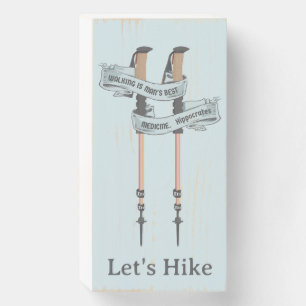 walking is the best medic Hippocrates hiking pulse Wooden Box Sign