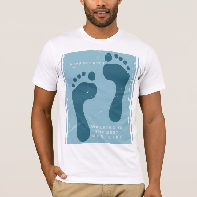 Walking is the best medicine Hippocrates quote T-Shirt (Front)