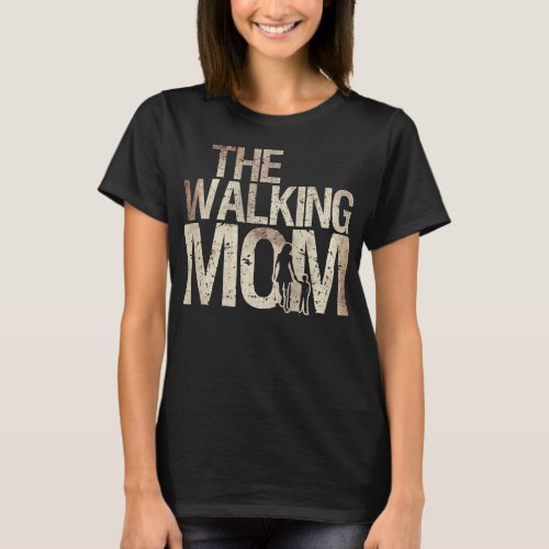 Walking Mom Zombie Woman And Kid Mothers Day T_Shirt