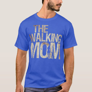 Walking Mom Zombie Woman And Kid Mother's Day T-Shirt