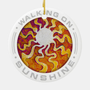 Walking on Sunshine Ceramic Ornament