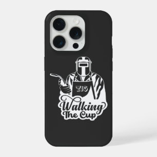 Walking The Cup TIG Welder Gift iPhone 15 Pro Case