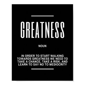 Walking Toward Greatness Inspirational Quote Poster