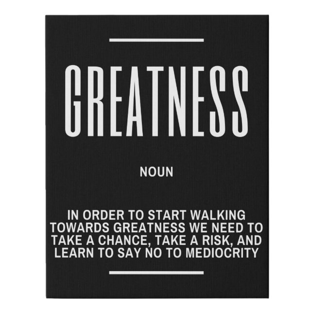 Walking Towards GREATNESS Motivational Quote Faux Canvas Print (Front)