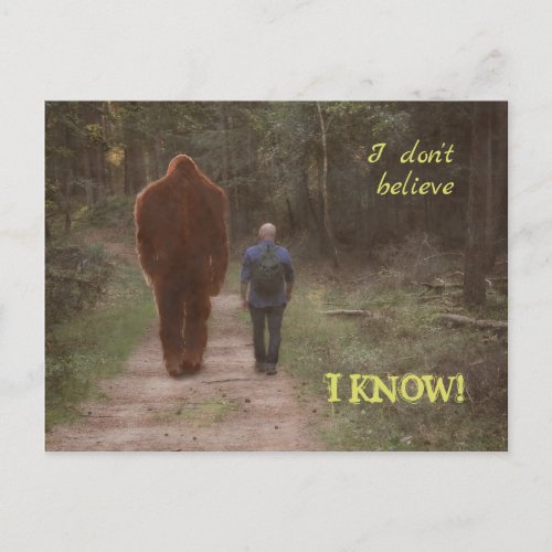 WALKING WITH BIGFOOT SASQUATCH _ I KNOW POSTCARD