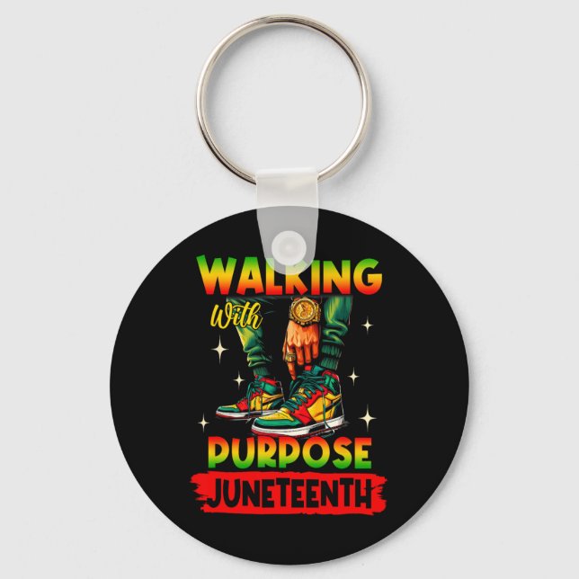 Walking With Purpose Juneteenth Step' Into Junetee Keychain (Front)