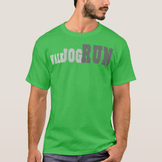 WALKJOGRUN MAKING PROGRESS T-Shirt