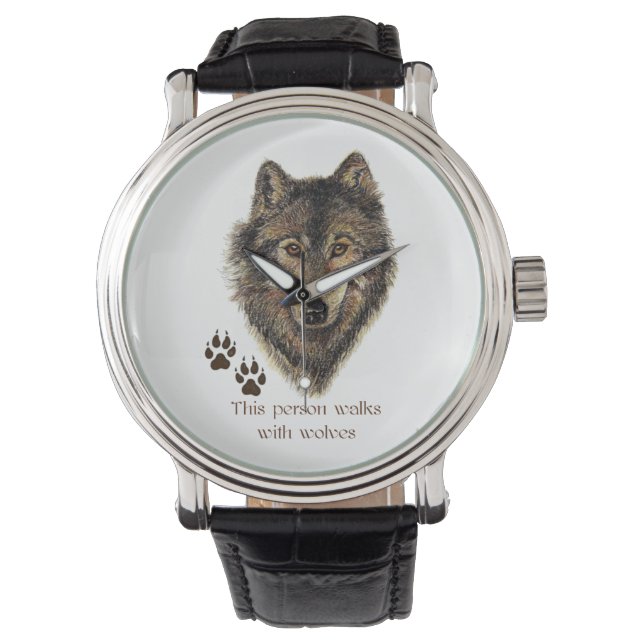 Walks with Wolves Quote Wild Wolf Head Logo tracks Watch (Front)