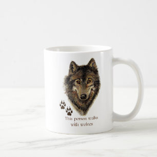 Walks with Wolves Wolf Quote Coffee Mug