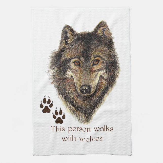 Walks with Wolves Wolf Quote Kitchen Towel (Vertical)