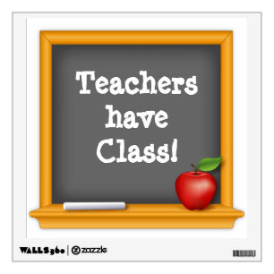 Wall Art Teachers have Class! Sticker