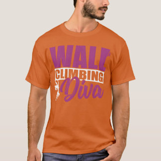 Wall Climbing Diva Inr Rock Wall Climber funny T-Shirt
