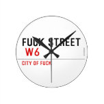 FUCK street   Wall Clocks