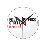 Pouts like fuck Street  Wall Clocks