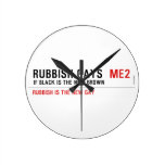 RUBBISH GAYS   Wall Clocks