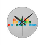 I learn 
 something 
 New every day  Wall Clocks