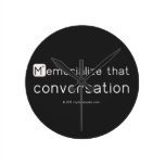 Memorialize that 
 conversation  Wall Clocks