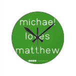 michael
 loves
 matthew  Wall Clocks