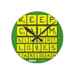 Keep 
 Calm 
 Gilbert 
 Loves 
 Faridah   Wall Clocks