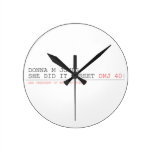 DoNNA M JONES  She DiD It Street  Wall Clocks