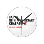 Happy 10th Monthsary Khaeram  Wall Clocks