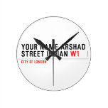 Your Name Arshad  Street Indian  Wall Clocks