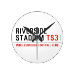RIVERSIDE STADIUM  Wall Clocks