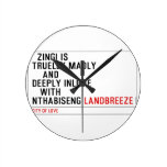   Zingi is truelly madly      and deeply inlove    with  nthabiseng  Wall Clocks