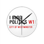I Blog  Politics  Wall Clocks