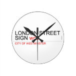LONDON STREET SIGN  Wall Clocks